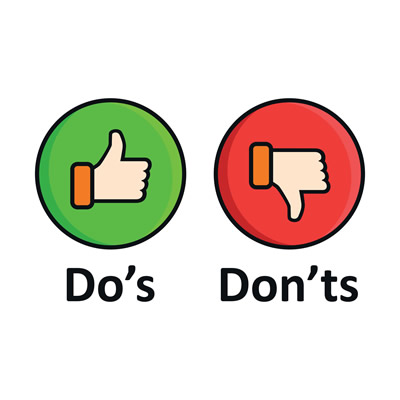 Do's and Don'ts